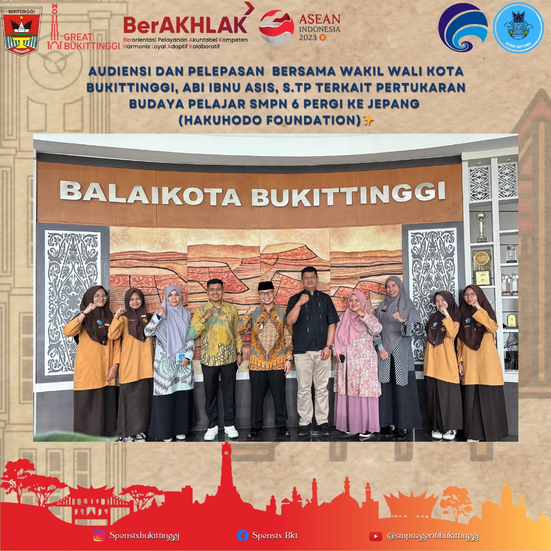 Audiensi dan Pelepasan  siswa SMP 6 Bersama Wakil Wali Kota Bukittinggi