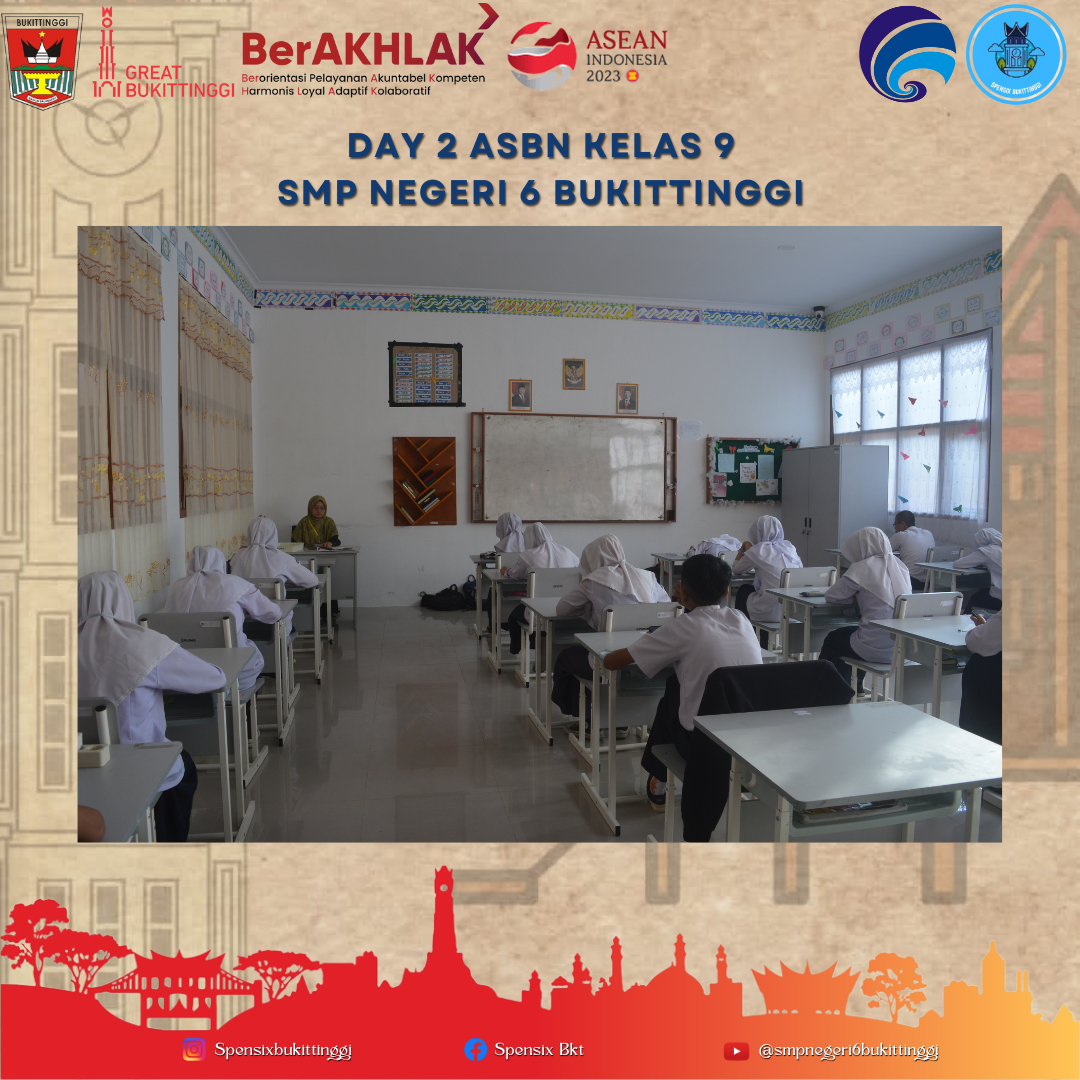 Hari Kedua ASBN kelas 9 di SMP Negeri 6 Bukittinggi